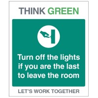 Think Green - Turn Off Lights if Last to Leave