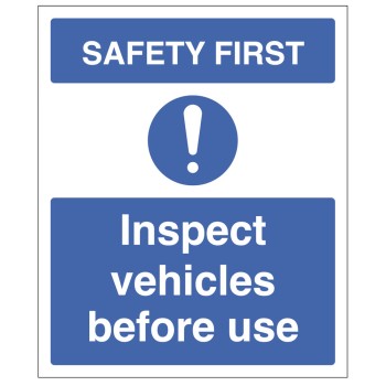 Safety First - Inspect Vehicles before use